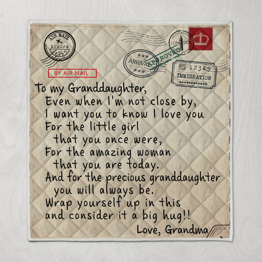 To My Granddaughter - From Grandma - I Want You To Know G016 - Premium Quilt