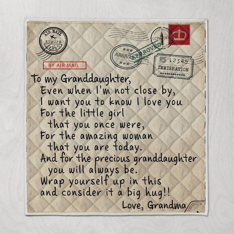 To My Granddaughter - From Grandma - I Want You To Know G016 - Premium Quilt