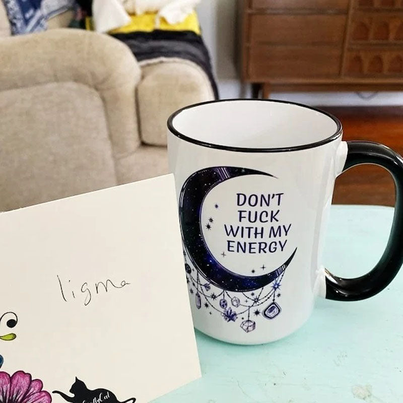 Don't Fu*k with My Energy Moon Mug