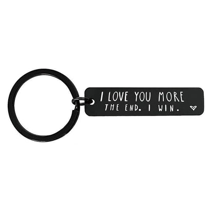 "I Love You More The End I Win" Funny Birthday Keychain