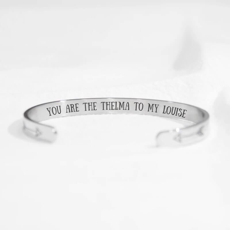 "You Are The Louise To My Thelma" & "You Are The Thelma To My Louise" Bracelet