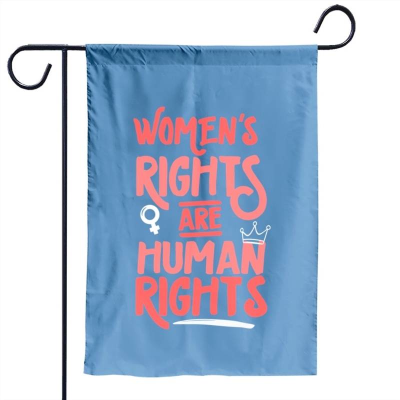 Feminist Women's Rights Are Human Rights Garden Flag